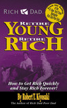 Rich Dad's Retire Young, Retire Rich cover