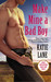 Make Mine a Bad Boy (Deep in the Heart of Texas, #2) by Katie Lane