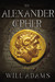 The Alexander Cipher (Daniel Knox, #1) by Will Adams