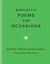Bartlett's Poems for Occasions by Geoffrey O'Brien
