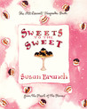 Sweets to the Sweet