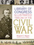 The Library of Congress Illustrated Timeline of the Civil War by Margaret E. Wagner