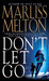 Don't Let Go (SEAL Team 12, #5) by Marliss Melton
