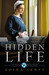 The Hidden Life (Amish Quilt, #2) by Adina Senft