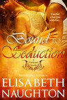 Bound to Seduction (Firebrand, #1)