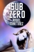 Sub Zero (An ESTO Universe Novel)