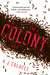 The Colony A Novel by A.J. Colucci