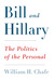 Bill and Hillary: The Politics of the Personal