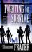 Fighting to Survive (As The World Dies, #2) by Rhiannon Frater
