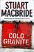Cold Granite (Logan McRae, #1) by Stuart MacBride