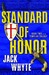 Standard of Honor (Templar Trilogy, #2) by Jack Whyte