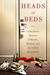 Heads in Beds A Reckless Memoir of Hotels, Hustles, and So-Called Hospitality by Jacob Tomsky
