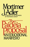 The Paideia Proposal: An Educational Manifesto