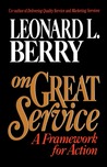 On Great Service: A Framework for Action