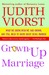 Grown-Up Marriage by Judith Viorst Grown-Up Marriage by Judith Viorst