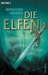 Die Elfen (Elfen, #1) by Bernhard Hennen