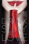 Drink, Slay, Love cover