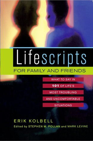 Descarga gratuita de Ebooks para joomla Lifescripts for Family and Friends: What to Say in 101 of Life's Most Troubling and Uncomfortable Situations