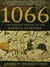 1066 The Hidden History in the Bayeux Tapestry by Andrew Bridgeford