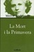 La Mort i la Primavera by Mercè Rodoreda