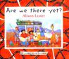 Are We There Yet?: A Journey Around Australia