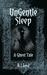 Ungentle Sleep by B. Lloyd