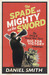 The Spade as Mighty as the Sword The Story of World War Two's Dig for Victory Campaign by Daniel Smith