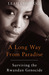 A Long Way from Paradise Surviving the Rwandan Genocide by Leah Chishugi