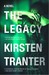 The Legacy by Kirsten Tranter