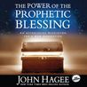 The Power of the Prophetic Blessing: An Astonishing Revelation for a New Generation cover