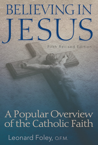 Descargar google books kindle Believing in Jesus: A Popular Overview of the Catholic Faith