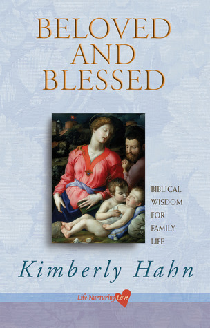 beloved-and-blessed-biblical-wisdom-for-family-life