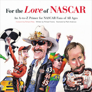 For the Love of NASCAR: An A-to-Z Primer for NASCAR Fans of All Ages Descargar el libro de Android