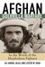 Afghan Guerrilla Warfare In the Words of the Mjuahideen Fighters by Ali Ahmad Jalali