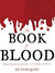 The Book of Blood: From Legends and Leeches to Vampires and Veins