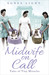 Midwife on Call Tales of Tiny Miracles by Agnes Light