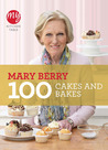 Mary Berry 100 Cakes and Bakes cover