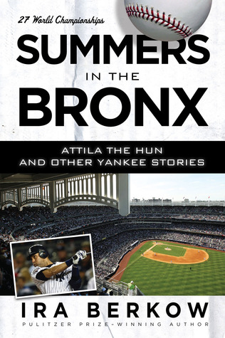summers-in-the-bronx-attila-the-hun-and-other-yankee-stories-attila-the-hun-and-other-yankee-stories