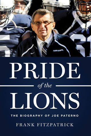 pride-of-the-lions-the-biography-of-joe-paterno