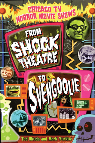 Chicago TV Horror Movie Shows: From Shock Theatre to Svengoolie Descargador gratuito de libros en pdf