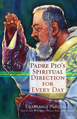 padre-pio-s-spiritual-direction-for-every-day