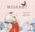 Migrant by Maxine Trottier