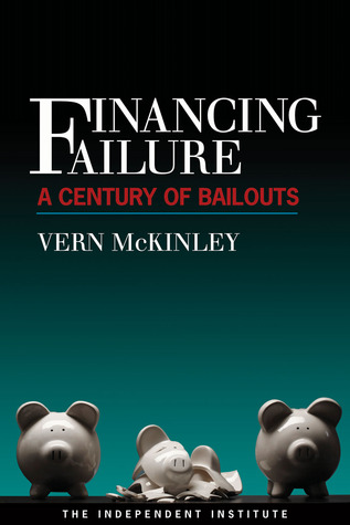 financing-failure-a-century-of-bailouts