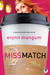 Miss Match (Lauren Holbrook, #1) by Erynn Mangum