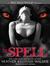 The Spell (The Big Bad Wolf, #3) by Heather Killough-Walden