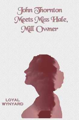 john-thornton-meets-miss-hale-mill-owner