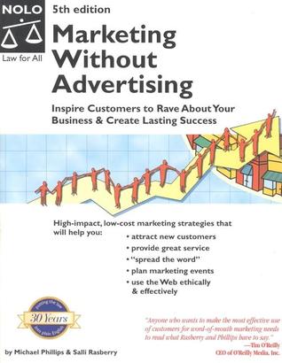 Marketing Without Advertising Inspire Customers To Rave