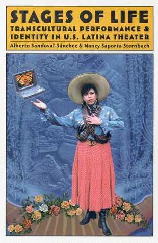 stages-of-life-transcultural-performance-and-identity-in-u-s-latina-theater