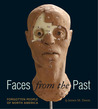 Faces from the Past: Forgotten People of North America Faces from the Past: Forgotten People of North America