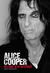 Welcome to My Nightmare The Alice Cooper Story by Dave Thompson